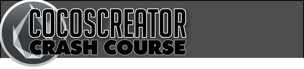 Cocos Creator Crash Course - Devga.me Tutorial Series